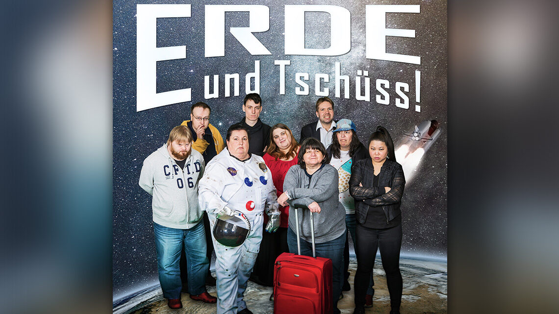 ERDE und TSCHÜSS!